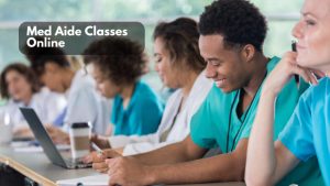 Read more about the article Med Aide Classes Online: Certification for Contemporary Medicine