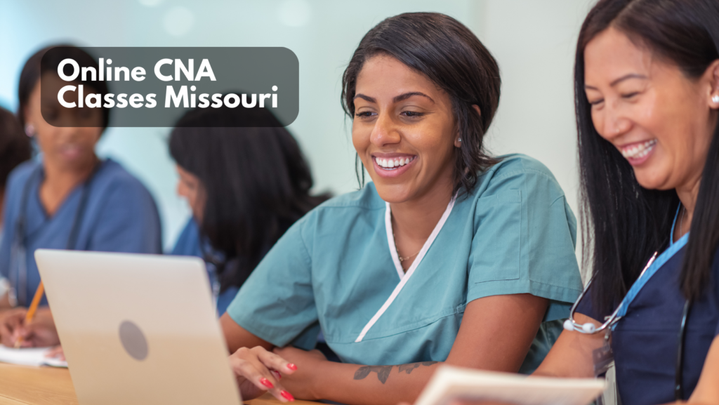 Read more about the article Online CNA Classes Missouri