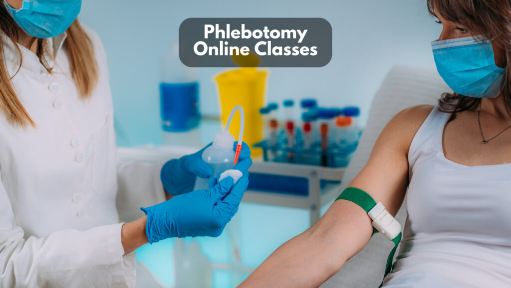 Read more about the article Phlebotomy Online Classes: Sections, Course Length, and Certification