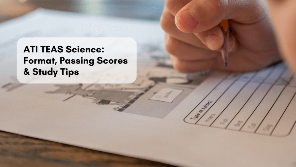 You are currently viewing ATI TEAS Science: Format, Passing Scores & Study Tips