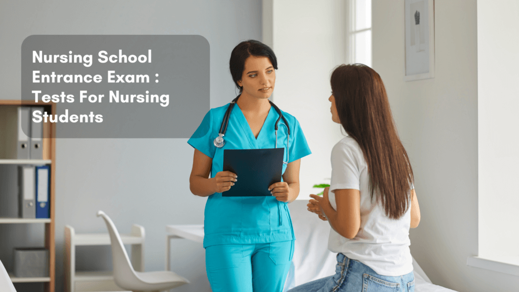 Read more about the article Nursing School Entrance Exam