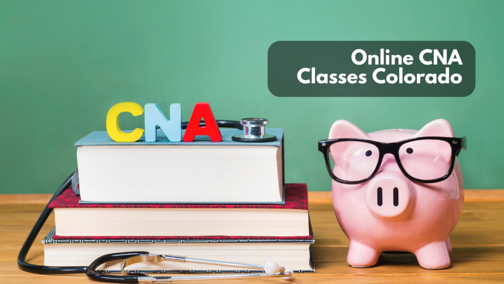 Read more about the article Online CNA Classes Colorado